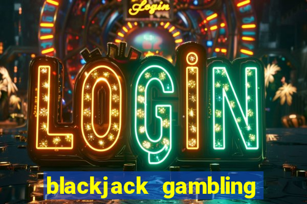 blackjack gambling near me