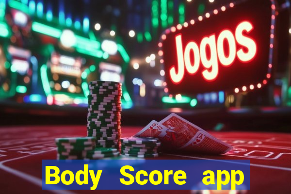 Body Score app Tải về