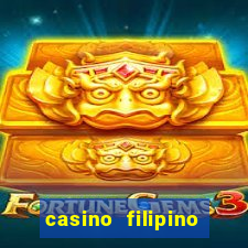 casino filipino casino filipino