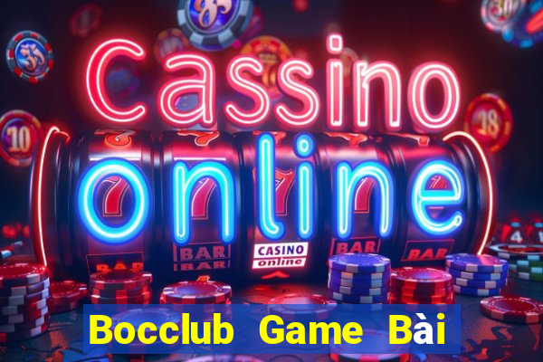 Bocclub Game Bài Tài Xỉu