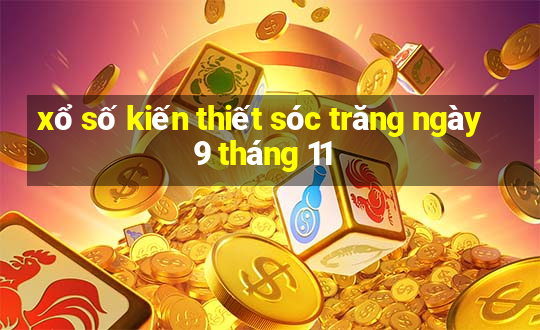 xổ số kiến thiết sóc trăng ngày 9 tháng 11