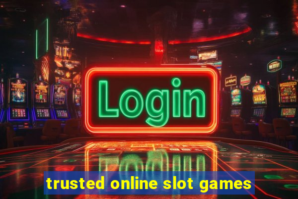 trusted online slot games