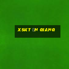 xskt ăn giang