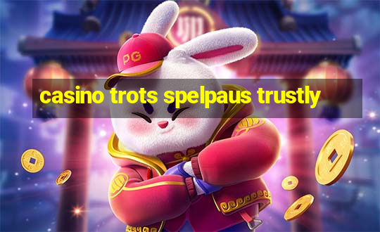 casino trots spelpaus trustly