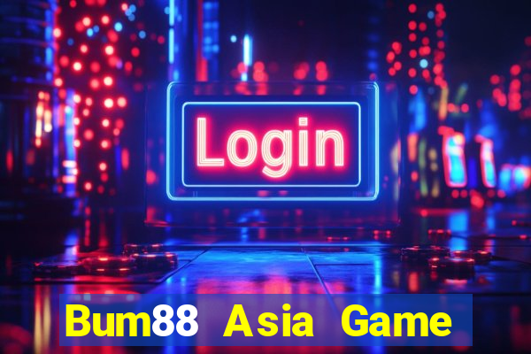 Bum88 Asia Game Bài Online