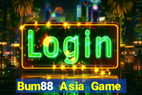 Bum88 Asia Game Bài Online