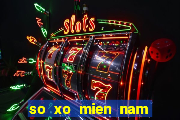 so xo mien nam thu 6 hang tuan