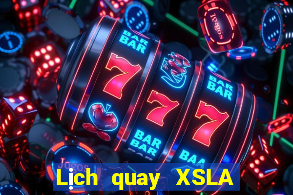 Lịch quay XSLA thứ Ba