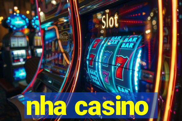 nha casino