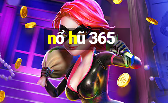 nổ hũ 365