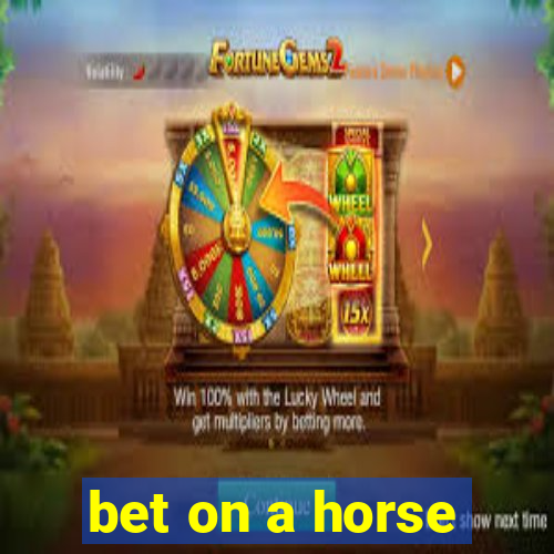 bet on a horse