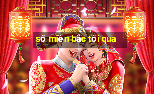 số miền bắc tối qua