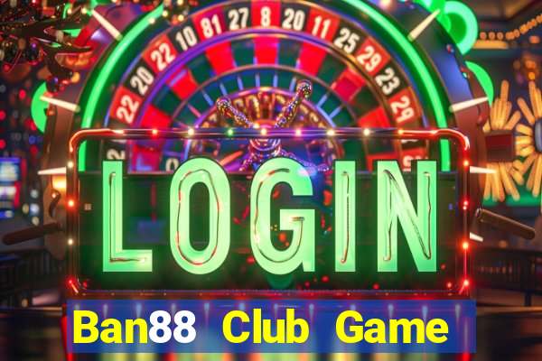 Ban88 Club Game Bài Rikvip