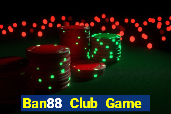 Ban88 Club Game Bài Rikvip