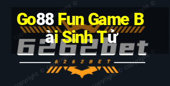 Go88 Fun Game Bài Sinh Tử