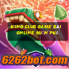 King Club Game Bài Online Miễn Phí