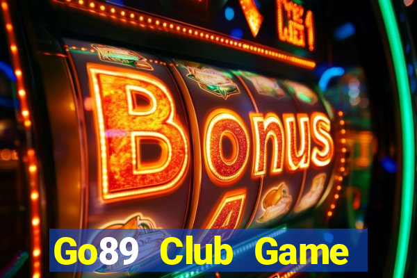 Go89 Club Game Bài Đổi Thưởng Uy Tín Bet20