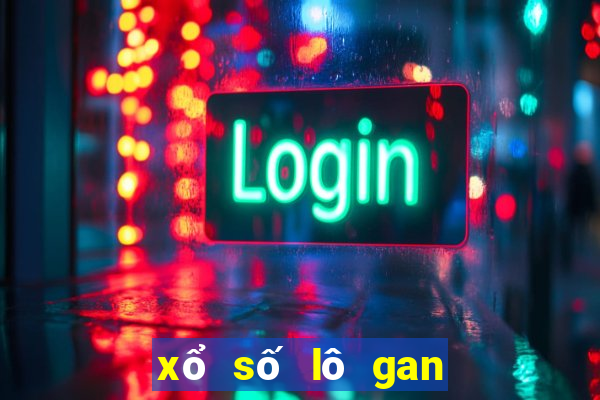 xổ số lô gan miền nam