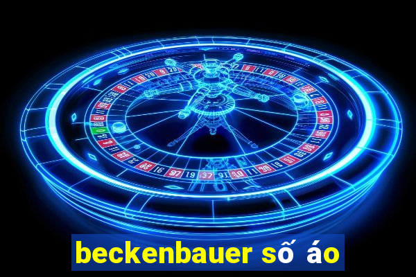 beckenbauer số áo