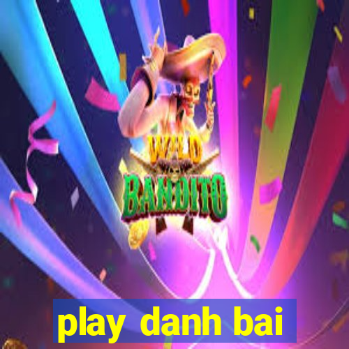 play danh bai