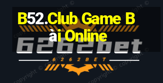 B52.Club Game Bài Online