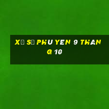 xổ số phú yên 9 tháng 10