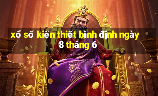 xổ số kiến thiết bình định ngày 8 tháng 6