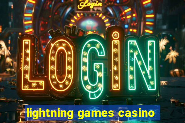 lightning games casino