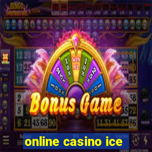 online casino ice