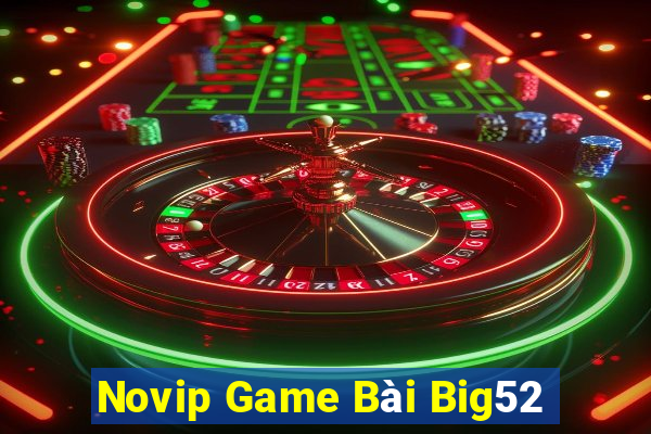 Novip Game Bài Big52