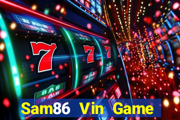 Sam86 Vin Game Bài Vip Club Đổi Thưởng