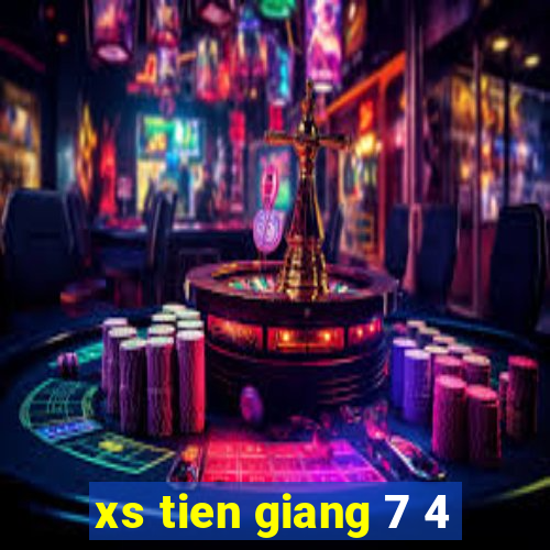 xs tien giang 7 4