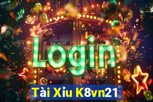 Tài Xỉu K8vn21