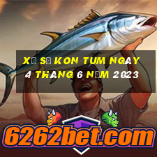 xổ số kon tum ngày 4 tháng 6 năm 2023