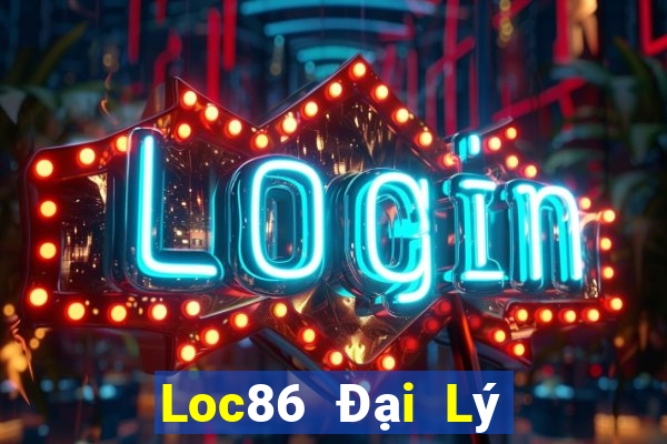 Loc86 Đại Lý Cấp 1 Game Bài