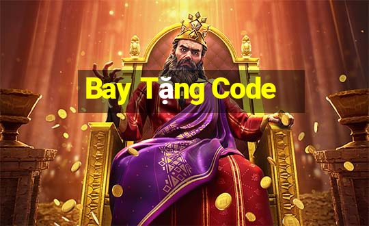 Bay Tặng Code