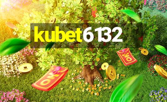 kubet6132