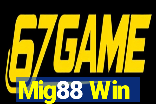 Mig88 Win