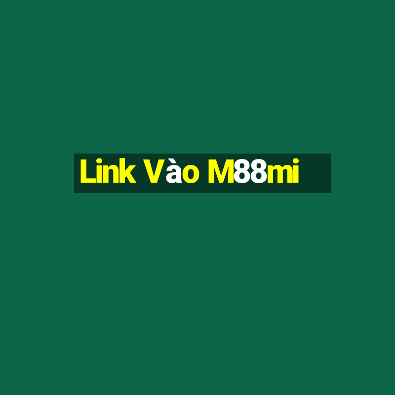 Link Vào M88mi