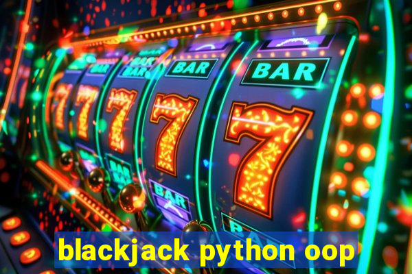 blackjack python oop