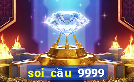 soi cầu 9999 hôm nay