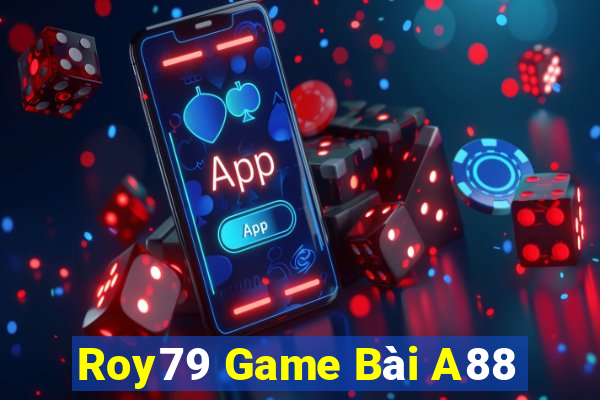 Roy79 Game Bài A88