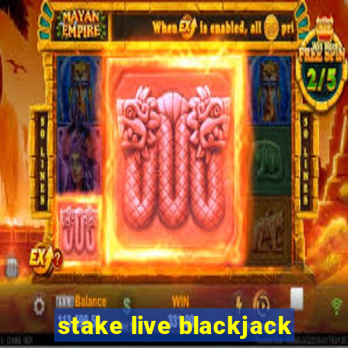 stake live blackjack