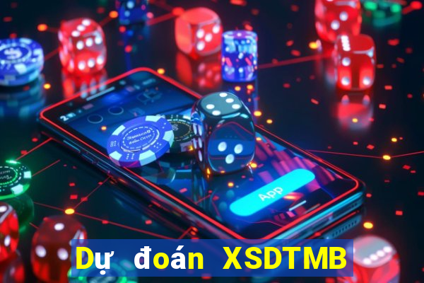 Dự đoán XSDTMB ngày 4