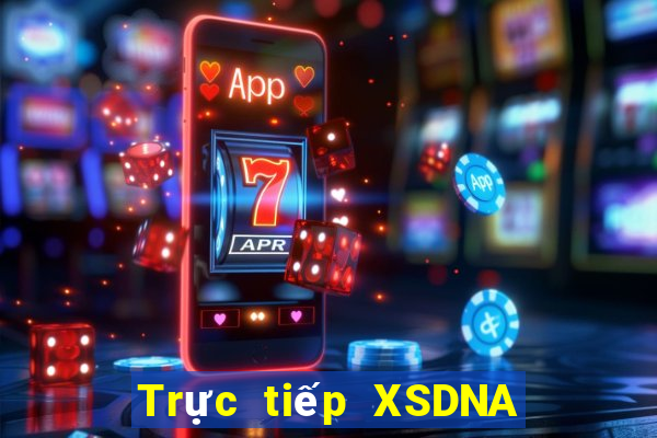 Trực tiếp XSDNA Thứ 2