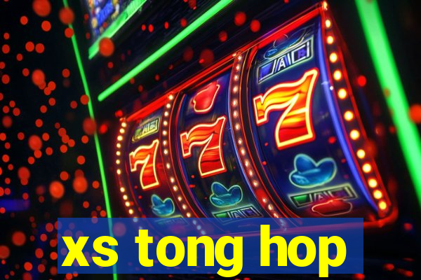 xs tong hop