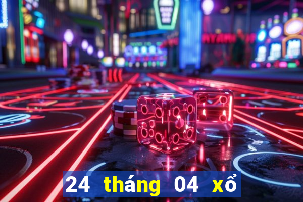 24 tháng 04 xổ số miền nam