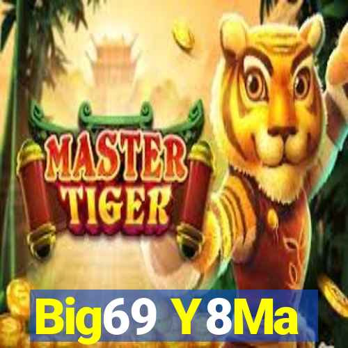 Big69 Y8Ma