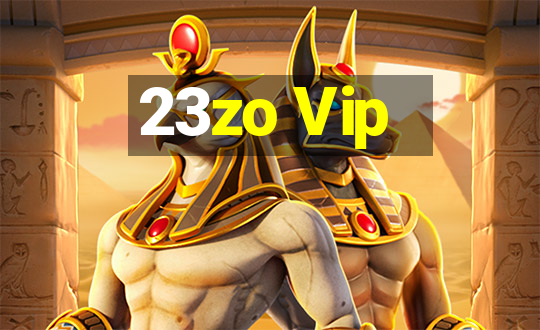 23zo Vip