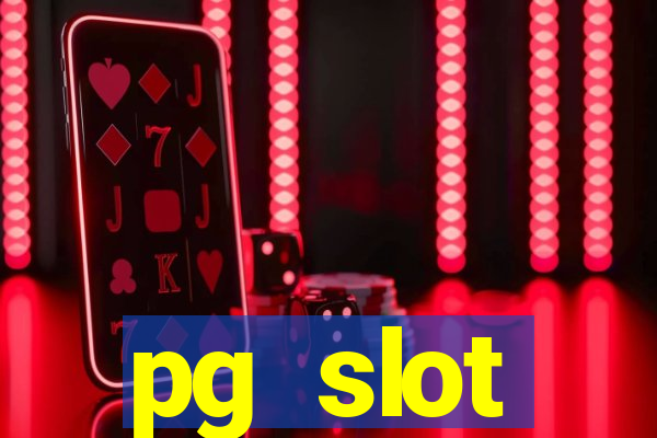 pg slot ทดลอง เล่น